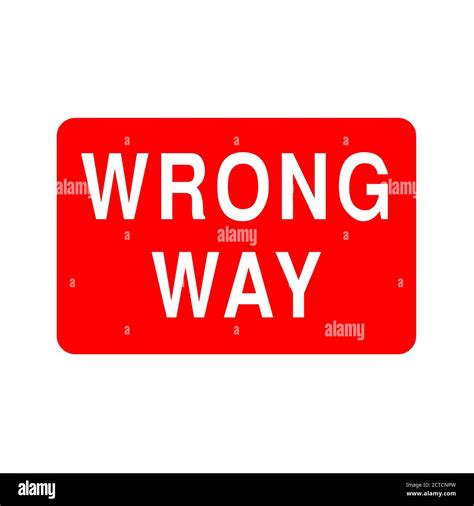 Wrong Way Road Sign Stock Photo Alamy