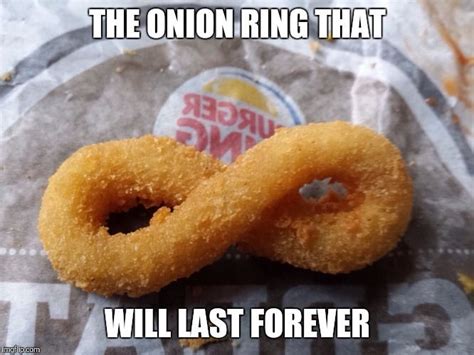 24 Funny Onion Ring Memes And S Onion Rings Food Obsession Foodie Fun