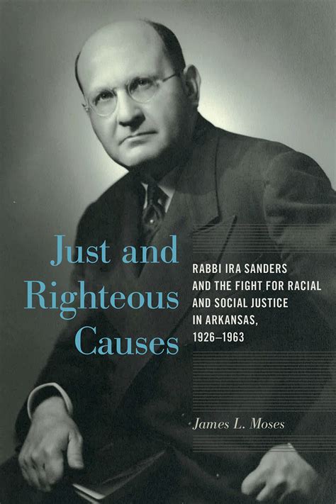 Just And Righteous Causes Rabbi Ira Sanders And The Fight For Racial