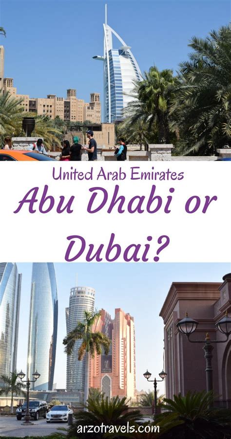 Abu Dhabi Vs Dubai Which Is The Better Place To Visit Cool Places