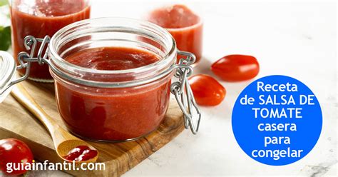 Salsa De Tomate Casera Y Sin Acidez Receta Para Congelar Con