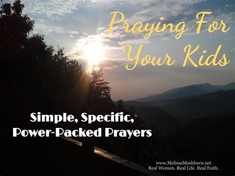 Praying For Your Kids Simple Specific Power Packed Prayers The Mom