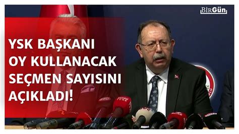 YSK Başkanı Yener oy kullanacak seçmen sayısını açıkladı İkinci tura