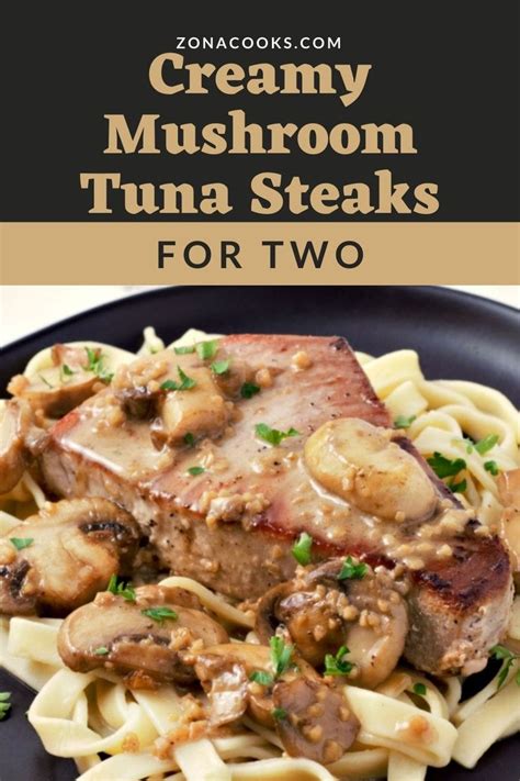 Creamy Mushroom Tuna Steaks For Two On A Black Plate With Text Overlay That Reads Creamy