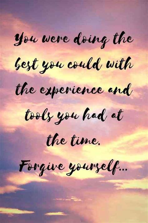 Take notice of how you speak to yourself, and try to silence your inner critic. 40 Forgive Yourself Quotes | Self Forgiveness Quotes ...