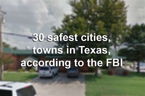 30 Safest Cities Towns In Texas According To The Fbi