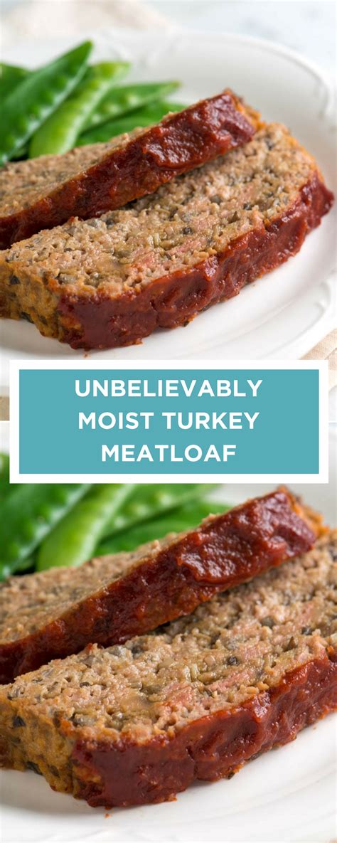 Unbelievably Moist Turkey Meatloaf Recipe Turkey Meatloaf Recipes