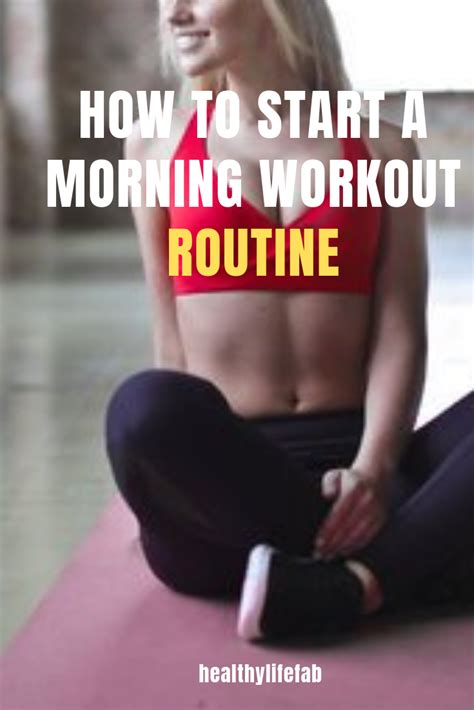 How To Start A Morning Workout Routine With Images Morning Workout