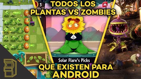 Todos Los Juegos De Plantas Vs Zombies Que Existen Para Android Youtube