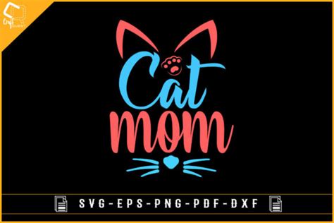 Cat Mom Design For Cat Lovers Svg Png Graphic By Craft Quest · Creative