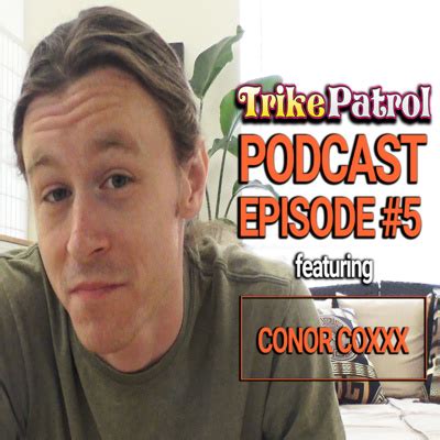 Episode 5 Conor Coxxx By The Official TrikePatrol Podcast