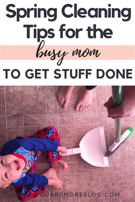 Spring Cleaning Tips For The Busy Mom Spring Cleaning Busy Mom Spring Cleaning Hacks