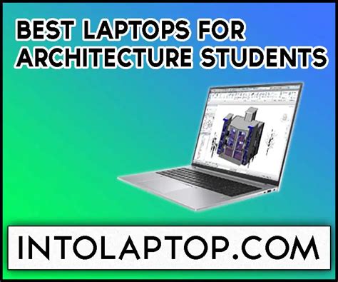 12 Best Laptop For Architecture Students In 2024 Into Laptop