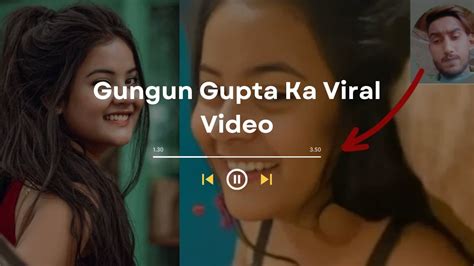 Full Watch Gungun Gupta Ka Viral Video