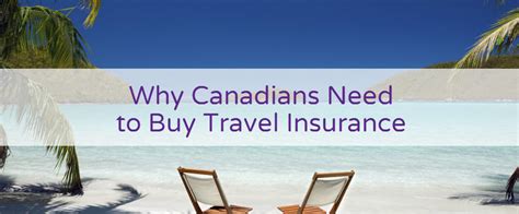 In the past, travel insurance used to be seen as a gimmick, a negative, silly, frivolous, a scam. Why Canadians Need to Buy Travel Insurance | Begin Insurance