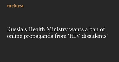 Russias Health Ministry Wants A Ban Of Online Propaganda From ‘hiv