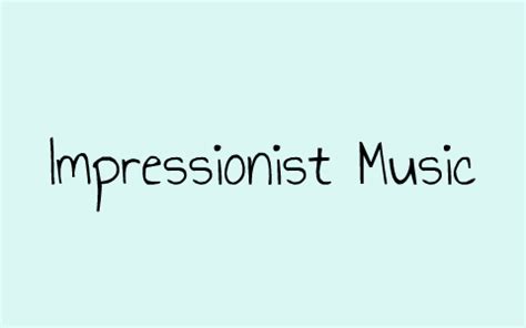 We'll discuss the time period and the sound of impressionism, with examples. Impressionist Music by Ryan Brown