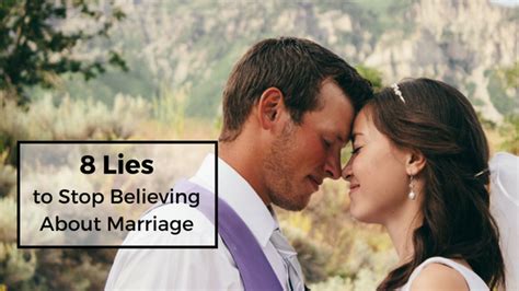8 lies to stop believing about marriage graciously blessed