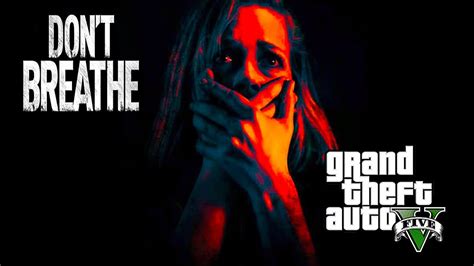 See more of don't breathe on facebook. GTA 5 ONLINE - DON'T BREATHE (GTA 5 SKIT) - YouTube
