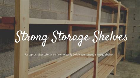 Line walls with adjustable shelving. How to Build Easy and Strong Storage Shelves - Basement ...