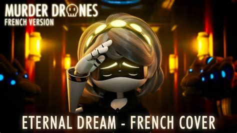 Eternal Dream French Cover Murder Drones Fr Clip Officiel By Tx One Ft Plumepox Youtube