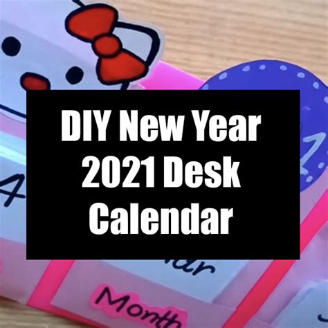 Diy New Year 2021 Desk Calendar