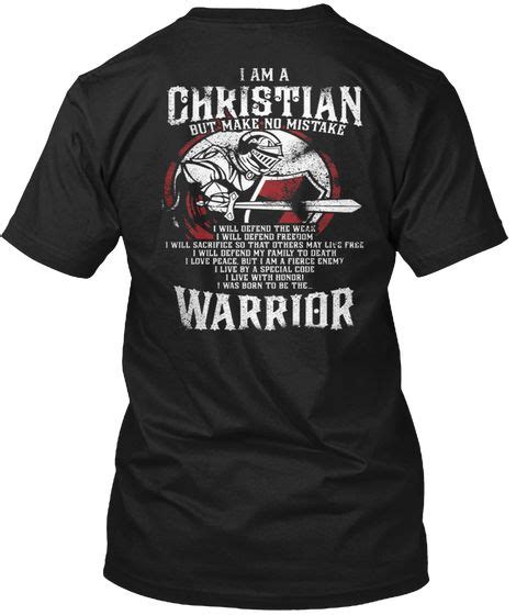 Im Am A Christian Warrior Black T Shirt Back Warriors T Shirt Tees