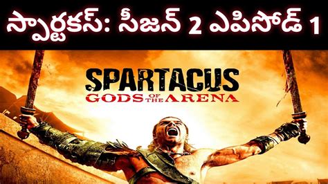 Find out where to watch arena panggang online! Spartacus Gods of the Arena | Season 2 Episode 1 | Past ...