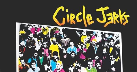 Circle Jerks „group Sex“ Neuauflage