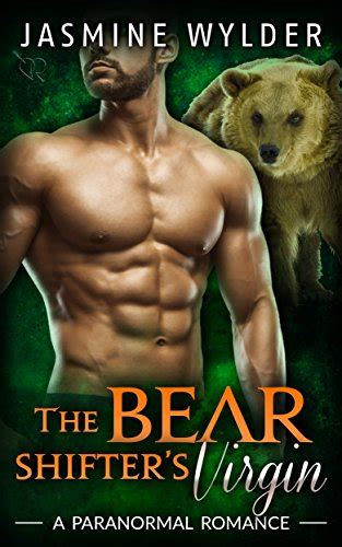 The Bear Shifter S Virgin A Paranormal Romance Fated Bears Book English Edition EBook