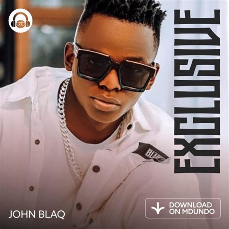 Download Exclusive Mix Ft John Blaq On Mdundo — Citimuzik