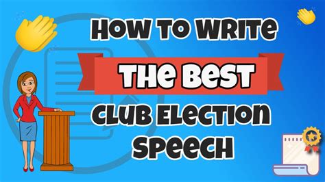 How To Write The Best Club Election Speech Youtube