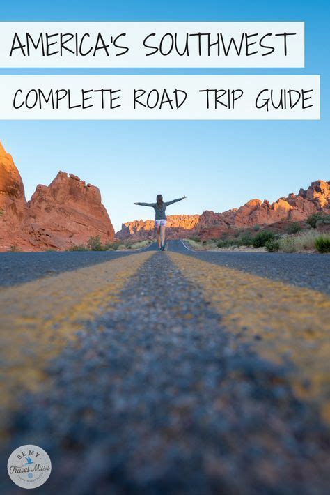 The Best American Southwest Road Trip Itinerary Road Trip Itinerary