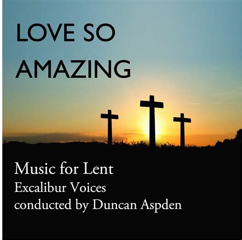 Love So Amazing: Music for Lent
