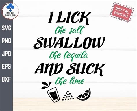 tequila shot lick swallow and suck cinco de mayo svg i lick etsy