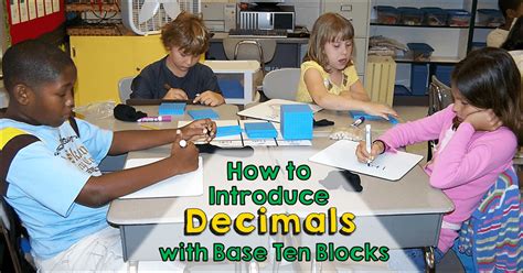 How To Introduce Decimals With Base Ten Blocks Laura Candler