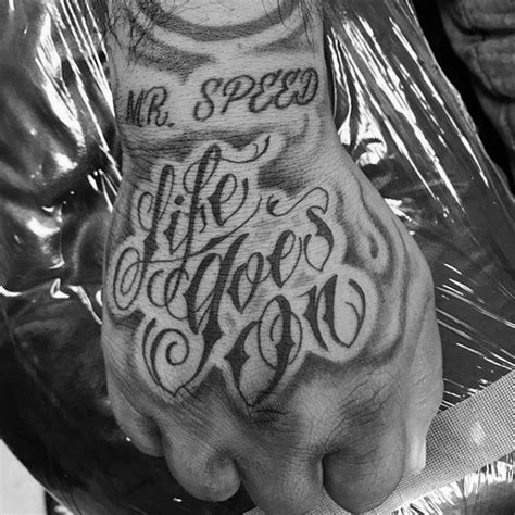 Shaded Script Hand Life Goes On Tattoos For Males | Life goes on tattoo