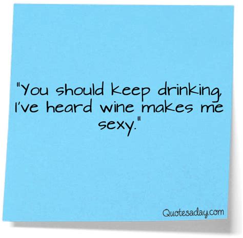 Quotes Not Drinking Wine Quotesgram