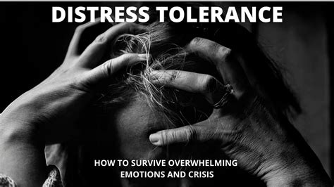 Distress Tolerance How To Manage And Survive Crises And Overwhelming