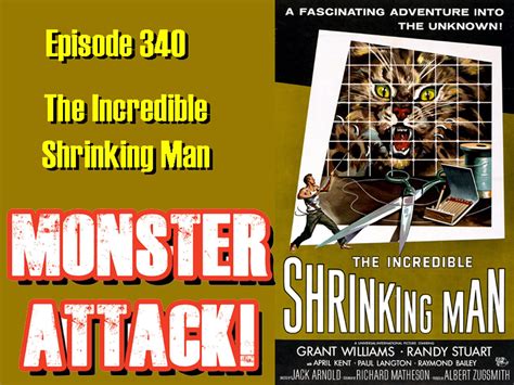 The Incredible Shrinking Man Revisited Episode 341 The Eso Network