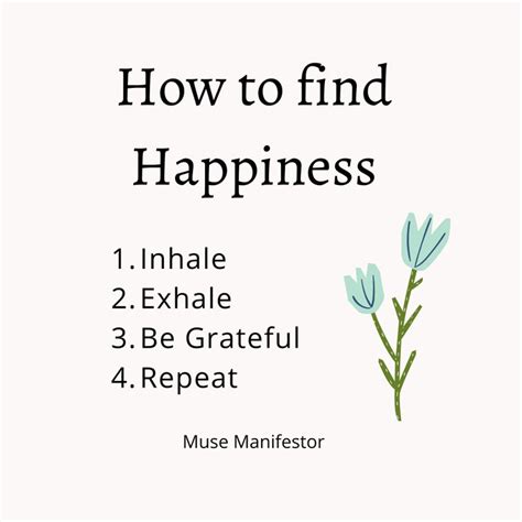 How To Find Happiness Finding Happiness Happy Grateful