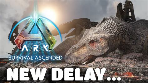 ARK Survival Ascended New Launch Delay YouTube