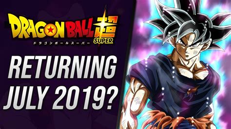 Maybe you would like to learn more about one of these? L'anime Dragon Ball Super de retour en juillet 2019