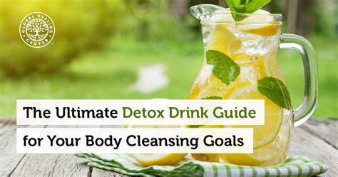 The Ultimate Guide To Detox Drinks For Body Cleansing