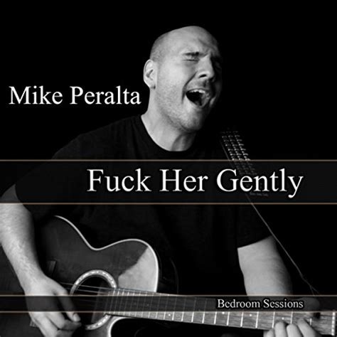 Amazon Com Fuck Her Gently Bedroom Sessions Explicit Mike