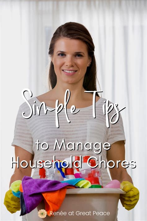 Simple Tips To Manage Household Chores Renée At Great Peace