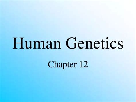Ppt Human Genetics Powerpoint Presentation Free Download Id5533799