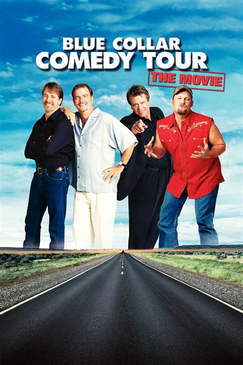 Blue Collar Comedy Tour The Movie 2003 The Poster Database Tpdb