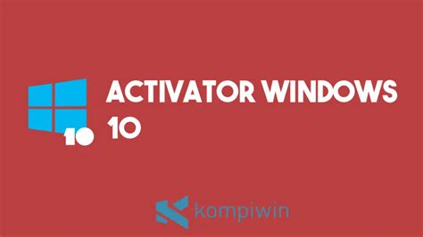 √ Download Activator Windows 10 100 Berhasil And Permanen