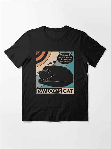 Pavlov S Cat Funny Psychology Clr T Shirt For Sale By Eyeronic Ts Redbubble Pavlovs Cat